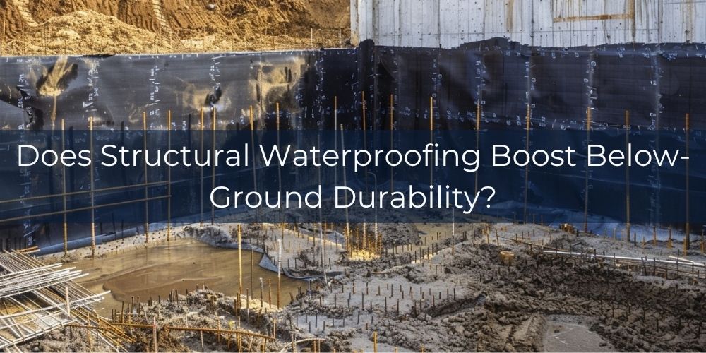 blog/does-structural-waterproofing-boost-below-ground-durability.jpg