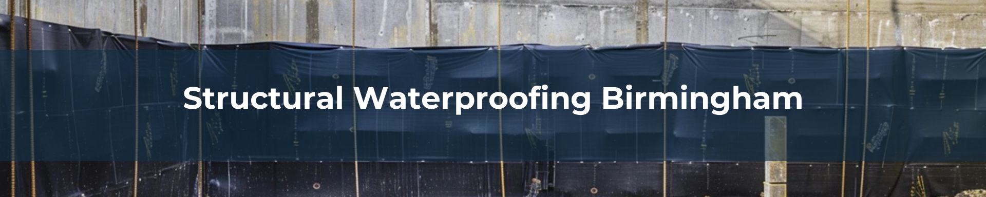 structural waterproofing Birmingham
