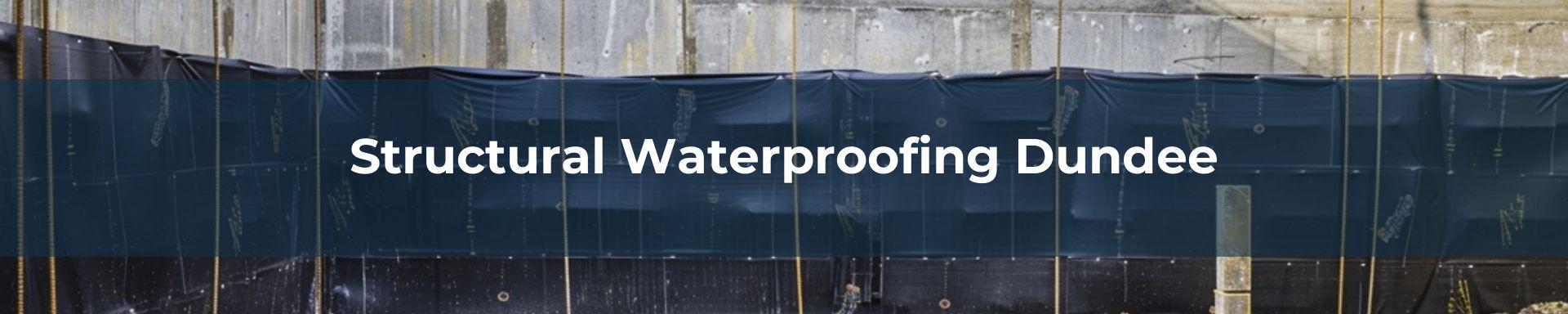 structural waterproofing Dundee