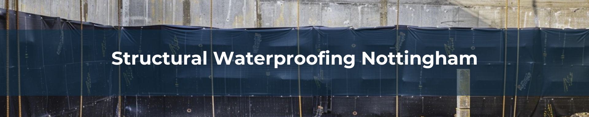 structural waterproofing Nottingham
