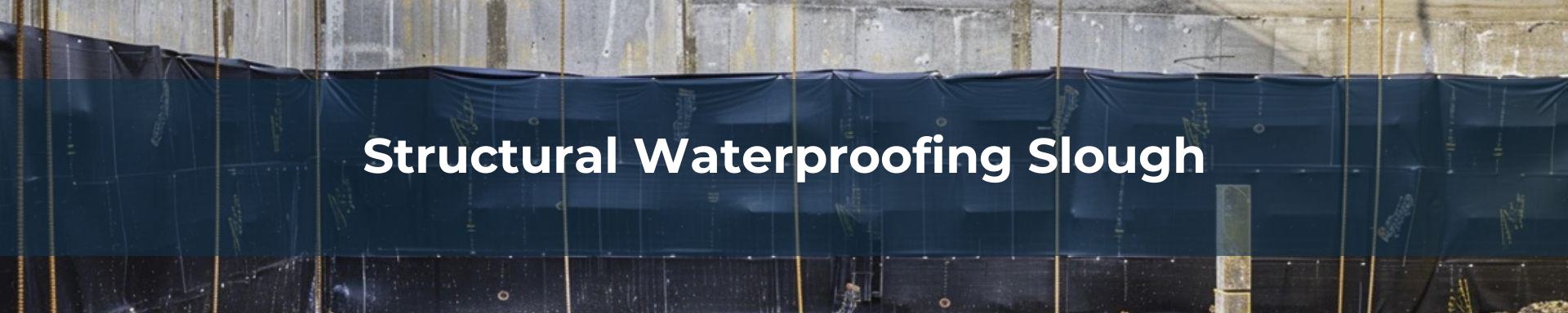 structural waterproofing Slough